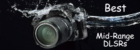 best-mid-range-dslrs