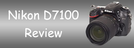 Nikon D7100 Review