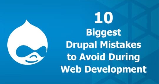 Drupal Mistakes