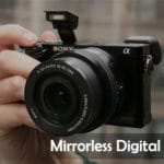 Best Selling Mirrorless Digital Cameras