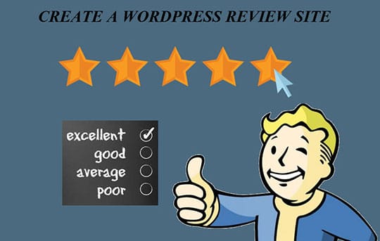 A Definitive Guide to Creating a WordPress Review Site