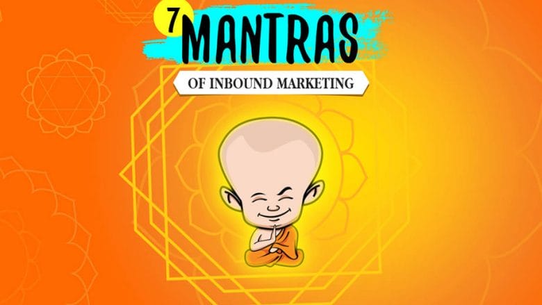 7 Mantras of Inbound Marketing (Infographic)