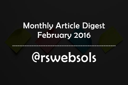 Monthly Article Digest - February 2016 - RS Web Solutions