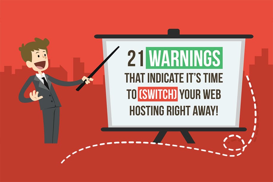 21 Warnings Indicate the Time to Switch Web Hosting (Infographic)