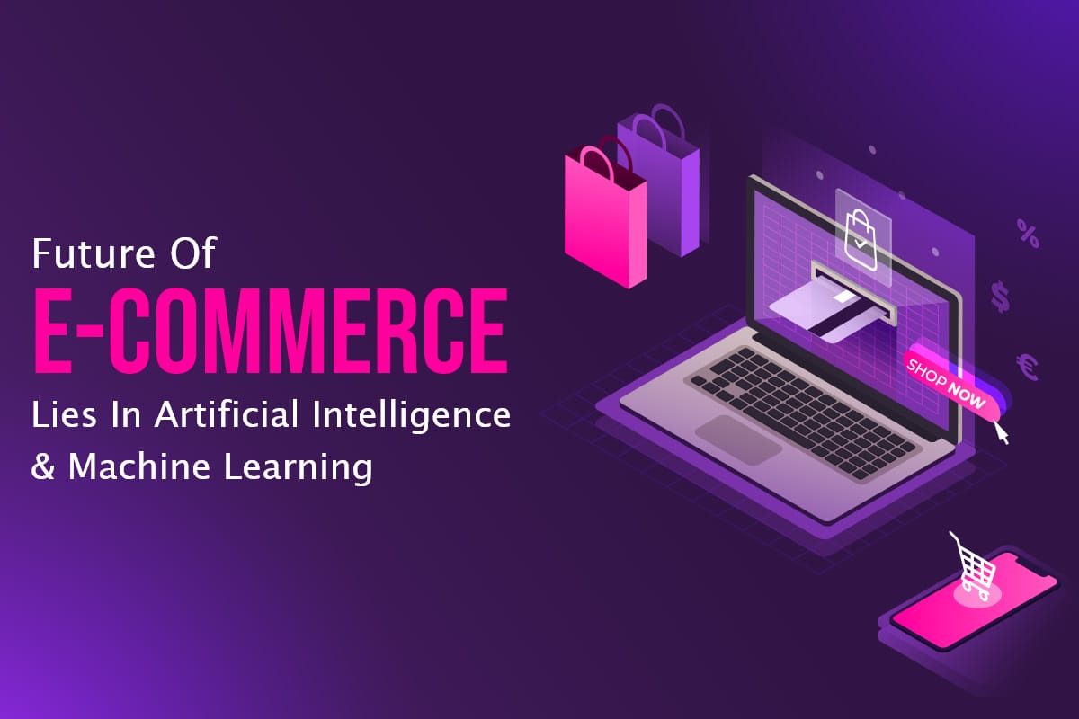 ai-machine-learning-affecting-ecommerce-future