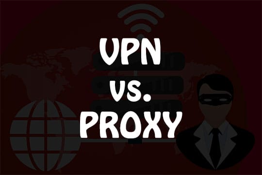VPN vs Proxy Server