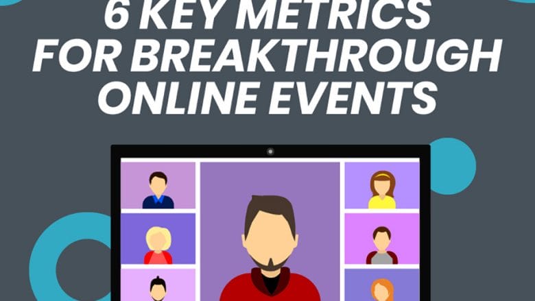 6-Key-Metrics-for-Breakthrough-Online-Events-Infographic