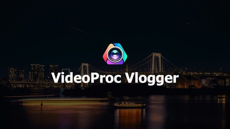 VideoProc-Vlogger