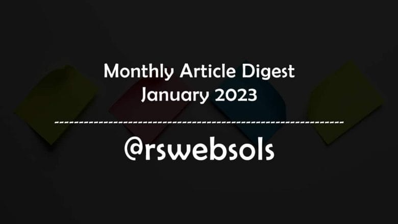 Monthly Article Digest - January 2023 - RS Web Solutions