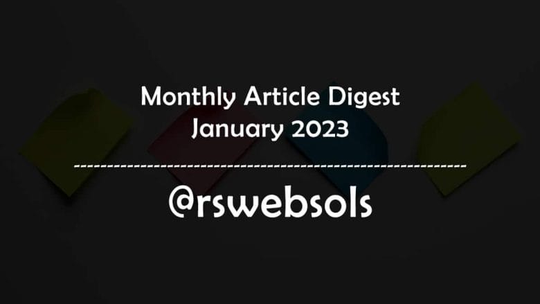 Monthly Article Digest - January 2023 - RS Web Solutions