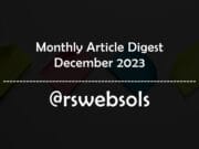 Monthly Article Digest - December 2023 - RS Web Solutions