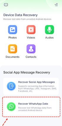 Device data recovery screen with options for Photos, Videos, Audios, Documents, and Contacts. Section for social app message recovery, highlighting "Recover WhatsApp Data.