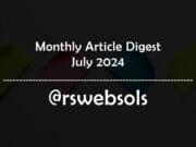 Monthly Article Digest - July 2024 - RS Web Solutions