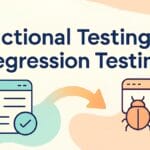 Illustration comparing functional testing and regression testing with icons for each and an arrow pointing from one to the other.