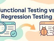 Illustration comparing functional testing and regression testing with icons for each and an arrow pointing from one to the other.