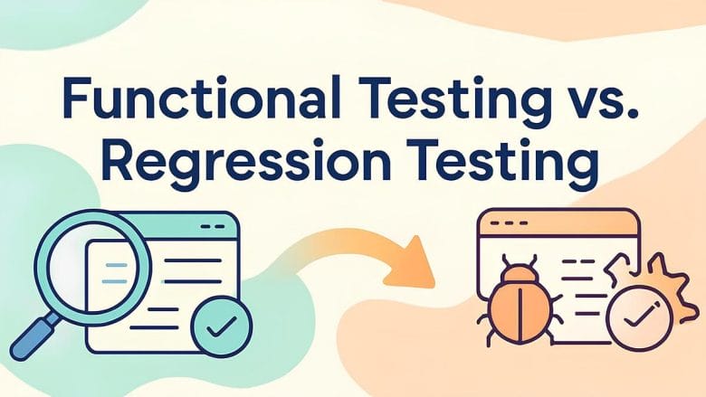 Illustration comparing functional testing and regression testing with icons for each and an arrow pointing from one to the other.