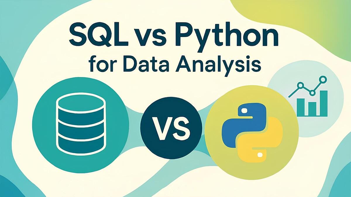 SQL vs Python for Data Analysis: Important Guide for 2025