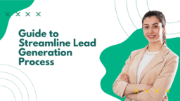 A woman in a beige blazer stands smiling next to text reading Guide to Streamline Lead Generation Process on a white and green background.