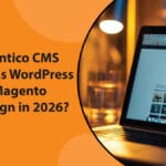 Laptop displaying a WordPress website next to text about Kentico CMS transforming WordPress and Magento web design in 2026.
