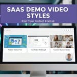 A computer screen displays three SaaS demo video styles: Problem-Solution Flow, Live Product Walkthrough, and Customer Success Stories.