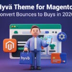 3D illustration of a person holding a phone in front of web browser icons, with text about Hyvä Theme for Magento and conversion in 2026.