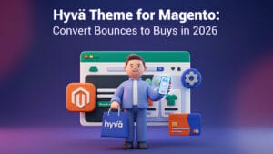 3D illustration of a person holding a phone in front of web browser icons, with text about Hyvä Theme for Magento and conversion in 2026.